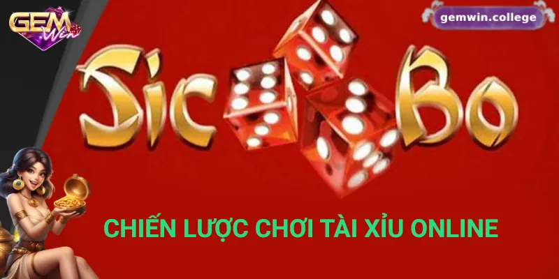 Hướng Dẫn Cách Chơi Tài Xỉu Online Từ Cơ Bản Đến Nâng Cao Chiến lược chơi tài xỉu thông minh giúp tăng cơ hội thắng
