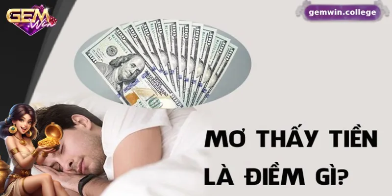 Mơ Thấy Tiền Liệu Có Dự Báo Về Con Số Lô Đề May Mắn? Điềm báo về giấc mơ thấy tiền