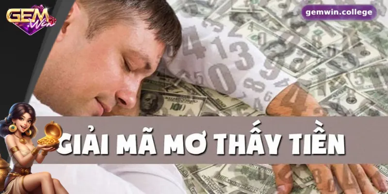 Mơ Thấy Tiền Liệu Có Dự Báo Về Con Số Lô Đề May Mắn? Giải mã giấc mơ thấy tiền trong lô đề